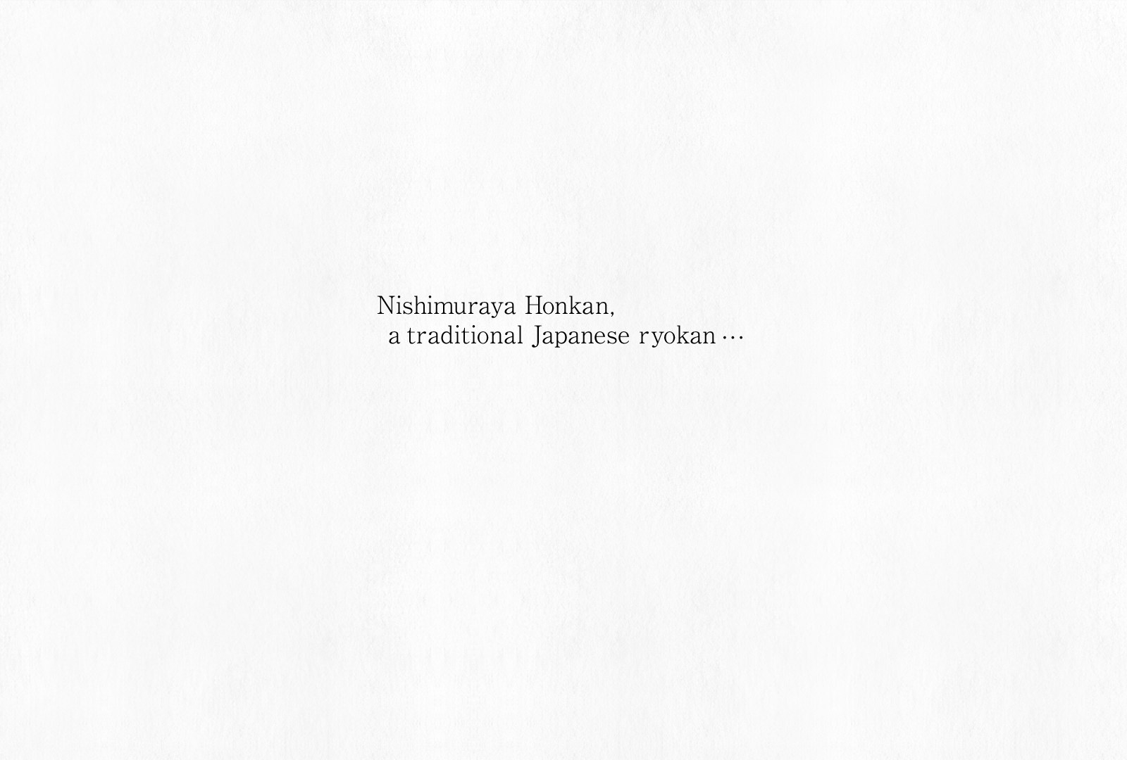 Nishimuraya Honkan, a traditional Japanese ryokan…